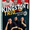 The Kingston Trio Story: Where Ever We May Go - Shout! Factory