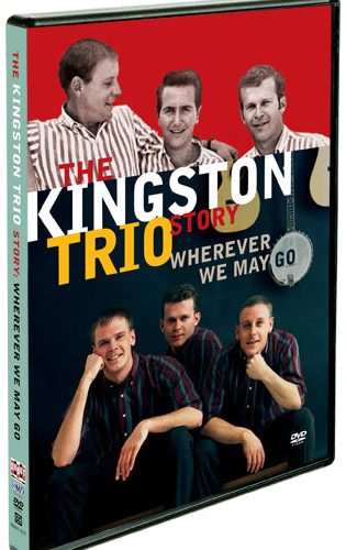 The Kingston Trio Story: Where Ever We May Go - Shout! Factory