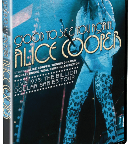 Alice Cooper: Good To See You Again  Live 1973: The Billion Dollar Babies Tour - Shout! Factory