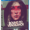 Bound To Vengeance - Shout! Factory