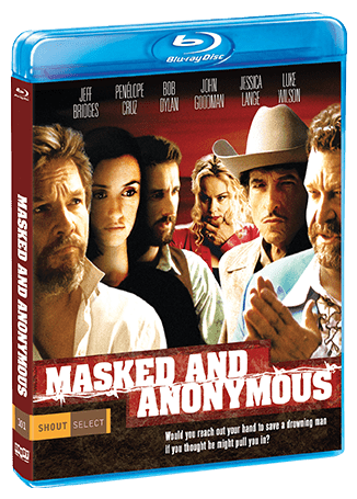 Masked And Anonymous - Shout! Factory